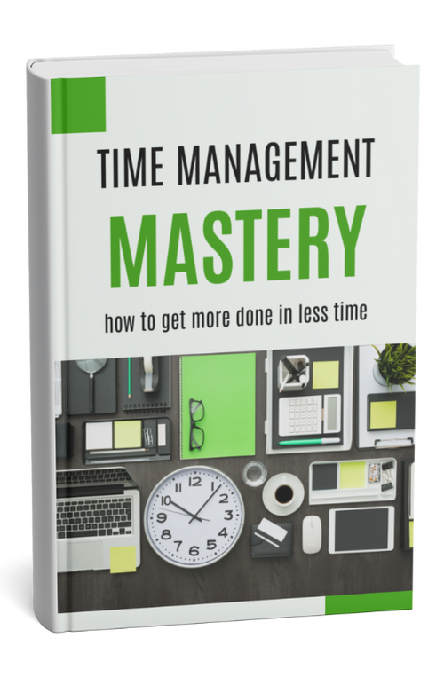 Time Management Mastery – Plan Better, Stress Less & Get More Done Every Day