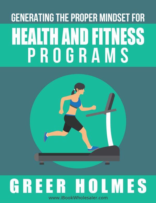 Generating the Proper Mindset for Health and Fitness Programs-4834.pdf